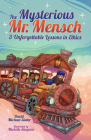 The Mysterious Mr. Mensch: 3 Unforgettable Lessons in Ethics By David Michael Slater Cover Image
