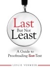 Last But Not Least: A Guide to Proofreading Text Cover Image