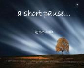 A short pause.. By Ron Stelle Cover Image