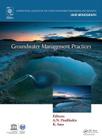 Groundwater Management Practices (Iahr Monographs) By Angelos N. Findikakis (Editor), Kuniaki Sato (Editor) Cover Image