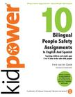 10 Bilingual People Safety Assignments in English and Spanish: Teaching Children and Youth Ages 5 to 14 How to Be Safe With People By Amanda Golert (Illustrator), Kidpower International (Illustrator), Irene Van Der Zande Cover Image