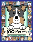 100 Perros Libro de Colorear: Libro de Colorear Para Niños y Adultos con 100 Razas de Perros By Valle Cover Image