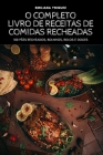 O Completo Livro de Receitas de Comidas Recheadas By Emiliana Yniguez Cover Image
