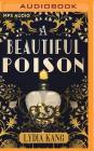 A Beautiful Poison By Lydia Kang, Saskia Maarleveld (Read by) Cover Image