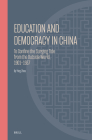 Education and Democracy in China: To Confine the Surging Tide from the Outside World, 1901-1937 (Ideas #31) By Zhou Ying Cover Image