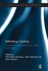 Rethinking Creativity: Contributions from social and cultural psychology (Cultural Dynamics of Social Representation) Cover Image