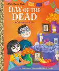 Day of the Dead: A Celebration of Life (Little Golden Book) By Polo Orozco, Mirelle Ortega (Illustrator) Cover Image