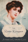 The Rose Keeper By Jennifer Lamont Leo Cover Image