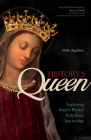 History's Queen: Exploring Mary's Pivotal Role from Age to Age Cover Image