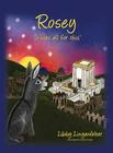 Rosey: 'It Was All for This' By Libby Lingenfelter Cover Image