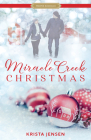 Miracle Creek Christmas (Proper Romance Contemporary) By Krista Jensen Cover Image
