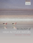 Ecology of High Altitude Waters By Dean Jacobsen, Olivier Dangles Cover Image