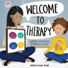 Welcome to Therapy: A Mindful Introduction to Counseling for Kids Cover Image