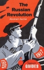 The Russian Revolution: A Beginner's Guide (Beginner's Guides) By Abraham Ascher Cover Image