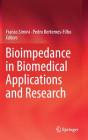 Bioimpedance in Biomedical Applications and Research By Franco Simini (Editor), Pedro Bertemes-Filho (Editor) Cover Image