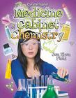 Medicine Cabinet Chemistry (Chemtastrophe!) By Jon Eben Field Cover Image