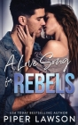 A Love Song for Rebels (Rivals #2) By Piper Lawson Cover Image
