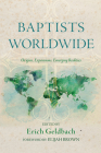 Baptists Worldwide By Erich Geldbach (Editor), Elijah Brown (Foreword by) Cover Image