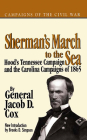 Sherman's March To The Sea: Hood’s Tennessee Campaign and the Carolina Campaigns of 1865 By General Jacob D. Cox Cover Image