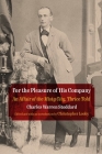 For the Pleasure of His Company: An Affair of the Misty City, Thrice (Q19: The Queer American Nineteenth Century) By Christopher Looby (Editor) Cover Image