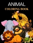 animal coloring book: a perfect animal coloring book for toodlers By Goshwami Cover Image