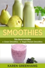 Smoothies: Green Smoothies & Vegan Protein Smoothies Cover Image