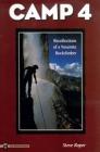 Camp 4: Recollections of a Yosemite Rockclimber By Steve Roper Cover Image