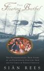 The Floating Brothel: The Extraordinary True Story of an Eighteenth-Century Ship and Its Cargo of Female Convicts By Sian Rees Cover Image