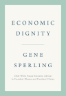 Economic Dignity By Gene Sperling Cover Image