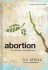 Abortion: A Rational Look at an Emotional Issue By R. C. Sproul Cover Image