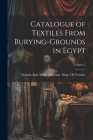 Catalogue of Textiles From Burying-Grounds in Egypt; Volume 3 Cover Image