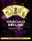 El Oráculo de Belline: formación completa By Zeus Belline Cover Image