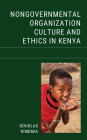 Nongovernmental Organization Culture and Ethics in Kenya Cover Image