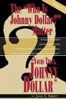 Yours Truly, Johnny Dollar Vol. 1 By John C. Abbott Cover Image