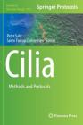 Cilia: Methods and Protocols (Methods in Molecular Biology #1454) By Peter Satir (Editor), Søren Tvorup Christensen (Editor) Cover Image