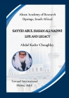 Sayyid Abul Hasan Ali Nadwi, Life and Legacy Cover Image