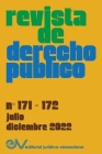 REVISTA DE DERECHO PÚBLICO (Venezuela), No. 171-172 (julio-diciembre 2022) By Allan R. Brewer-Carías (Director) Cover Image