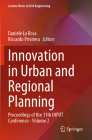 Innovation in Urban and Regional Planning: Proceedings of the 11th Input Conference - Volume 2 (Lecture Notes in Civil Engineering #242) By Daniele La Rosa (Editor), Riccardo Privitera (Editor) Cover Image