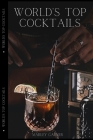 World's Top Cocktails By Marley Garner Cover Image