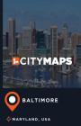 City Maps Baltimore Maryland, USA By James McFee Cover Image