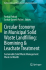 Circular Economy in Municipal Solid Waste Landfilling: Biomining & Leachate Treatment: Sustainable Solid Waste Management: Waste to Wealth Cover Image