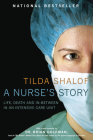 A Nurse's Story: Life, Death and In-Between in an Intensive Care Unit Cover Image