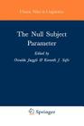 The Null Subject Parameter (Studies in Natural Language and Linguistic Theory #15) By M. Jaeggli (Editor), K. Safir (Editor) Cover Image