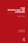 The Sociology of Leisure (Studies in Sociology) Cover Image