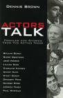 Actors Talk: Profiles and Stories from the Acting Trade (Limelight) Cover Image