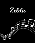Zelda: Sheet Music Note Manuscript Notebook Paper - Personalized Custom First Name Initial Z - Musician Composer Instrument C By Sheetmusic Publishing Cover Image