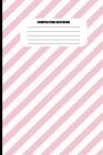 Composition Notebook: Candy Striped in Light Pink and White (100 Pages, College Ruled) By Sutherland Creek Cover Image