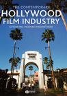 The Contemporary Hollywood Film Industry By Paul McDonald (Editor), Janet Wasko (Editor) Cover Image