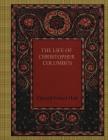 The Life of Christopher Columbus By Edward Everett Hale Cover Image