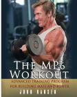 The MP6 Workout: The Advanced Training Program for Mass and Power Cover Image